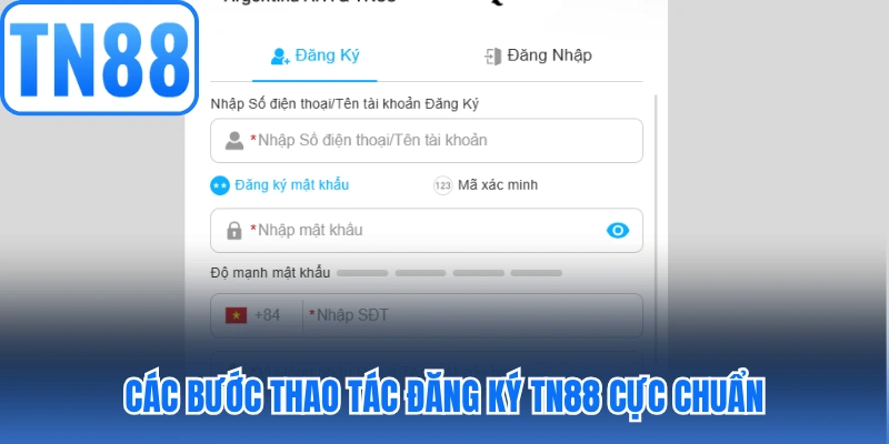 Các bước thao tác đăng ký TN88 cực chuẩn